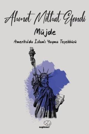Müjde Amerika’da İslam’ı Yayma Teşebbüsü
