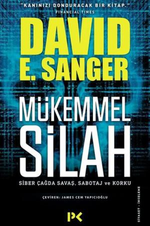 Mükemmel Silah Siber Çağda Savaş, Sabotaj ve Korku