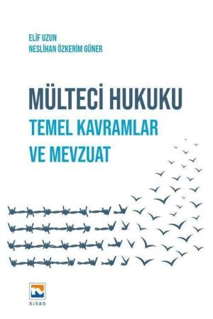 Mülteci Hukuku Temel Kavramlar ve Mevzuat