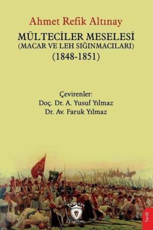 Mülteciler Meselesi (Macar ve Leh Sığınmacıları) (1848-1851)
