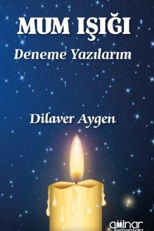 Mum Işığı Deneme Yazılarım