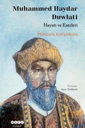 Mumammed Haydar Duwlati Hayatı ve Eserleri