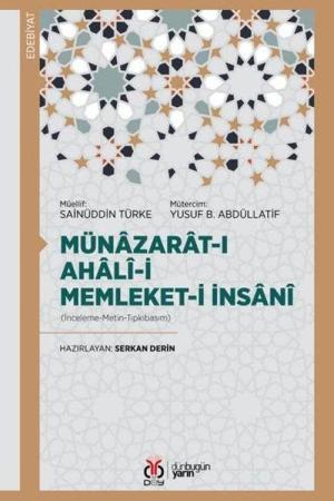 Münazarat-ı Ahalî-yi Memleket-i İnsanî (İnceleme-Metin-Tıpkıbasım)