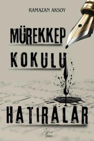 Mürekkep Kokulu Hatıralar