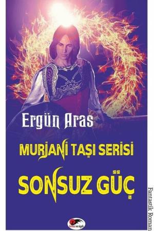 Murjani Taşı Serisi / Sonsuz Güç