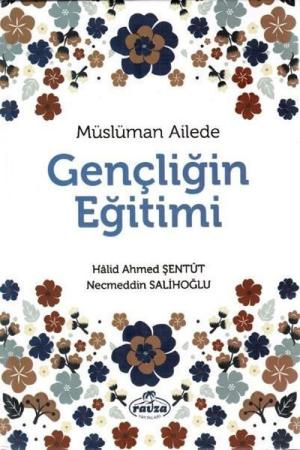 Müslüman Ailede Gençliğin Eğitimi