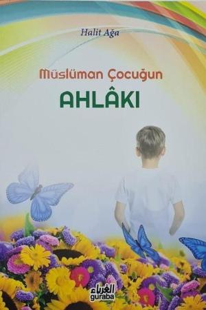 Müslüman Çocuğun Ahlakı