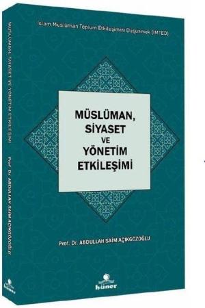 Müslüman, Siyaset ve Yönetim Etkileşimi