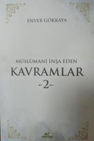 Müslümanı İnşa Eden Kavramlar 2