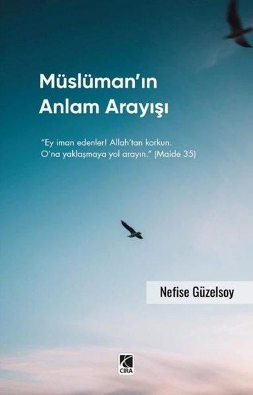 Müslüman’ın Anlam Arayışı