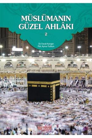 Müslümanın Güzel Ahlakı 2