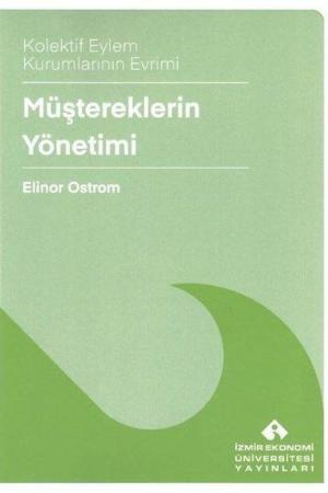 Müştereklerin Yönetimi Kolektif Eylem Kurumlarının Evrimi