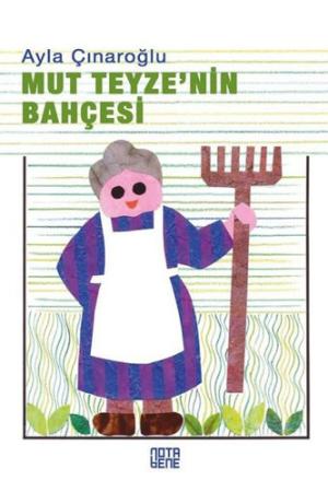 Mut Teyzenin Bahçesi (Karton Kapak)