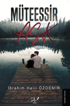 Müteessir Aşk