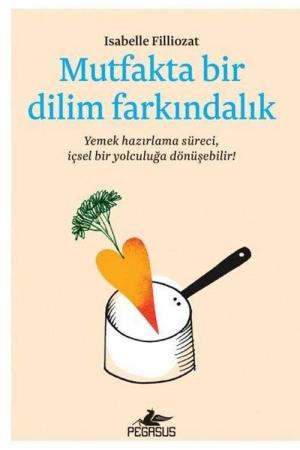 Mutfakta Bir Dilim Farkındalık