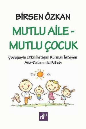 Mutlu Aile Mutlu Çocuk