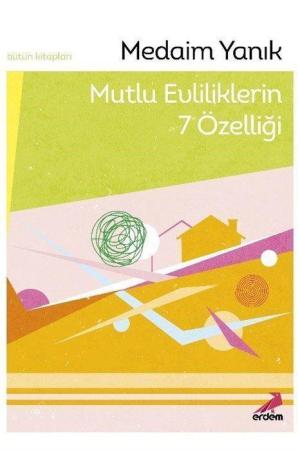 Mutlu Evliliklerin 7 Özelliği
