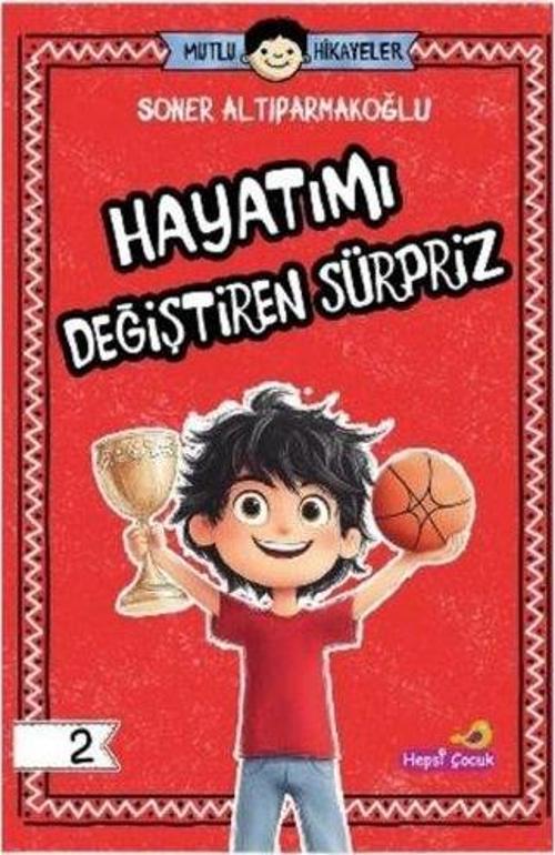 Mutlu Hikayeler Serisi / Hayatımı Değiştiren Sürpriz
