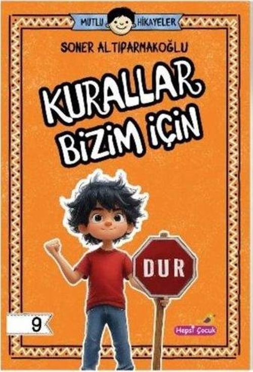 Mutlu Hikayeler Serisi / Kurallar Bizim İçin