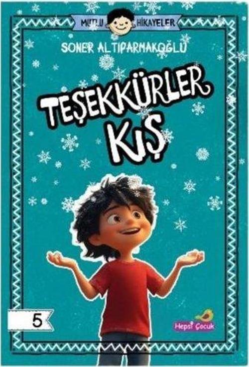 Mutlu Hikayeler Serisi / Teşekkürler Kış