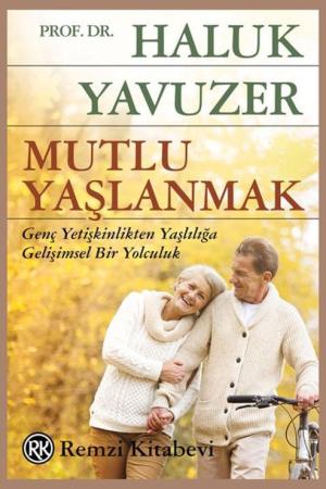 Mutlu Yaşlanmak