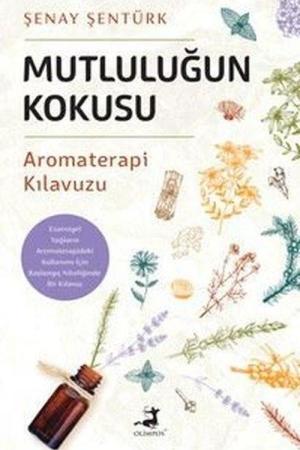 Mutluluğun Kokusu (Karton Kapak)