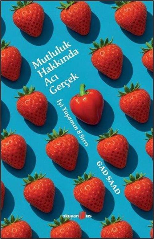 Mutluluk Hakkında Acı Gerçek