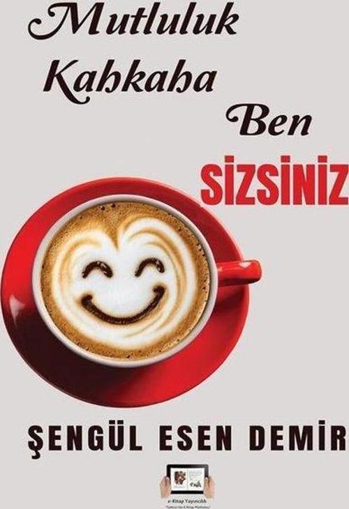 Mutluluk Kahkaha Ben Sizsiniz