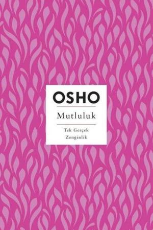 Mutluluk Tek Gerçek Zenginlik