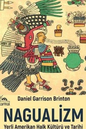 Nagualizm Yerli Amerikan Halk Kültürü ve Tarihi