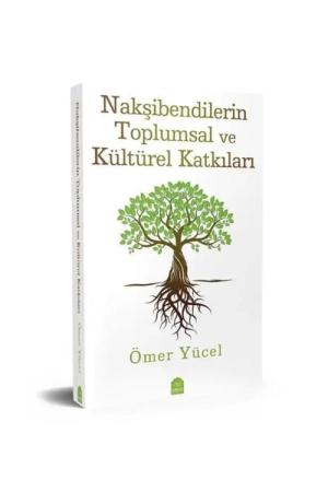 Nakşibendilerin Topsumsal Ve Kültürel Katkıları