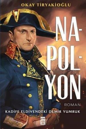 Napolyon Kadife Eldivendeki Demir Yumruk