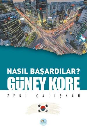 Nasıl Başardılar? Güney Kore