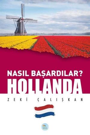 Nasıl Başardılar? Hollanda