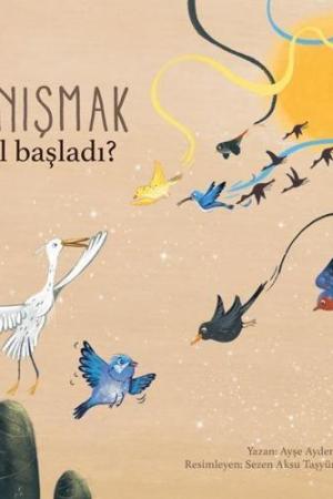 Nasıl Başladı? / Tanışmak
