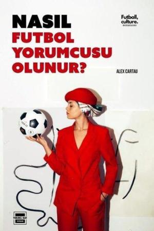 Nasıl Futbol Yorumcusu Olunur?