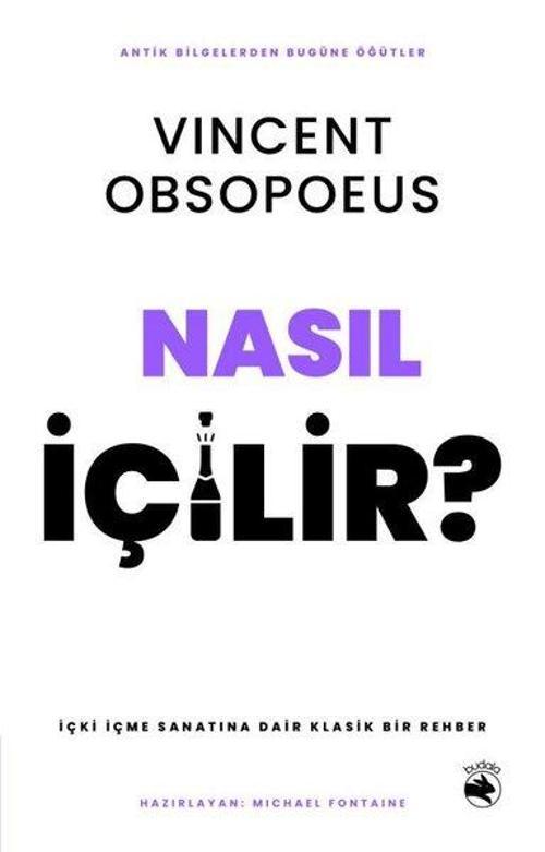 Nasıl İçilir? İçki İçme Sanatına Dair Klasik Bir Rehber
