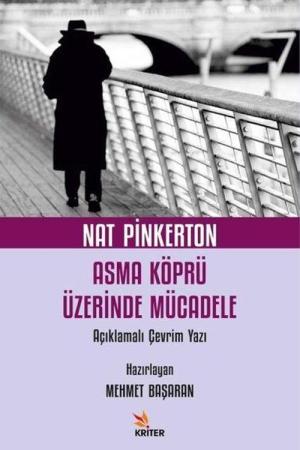 Nat Pinkerton Asma Köprü Üzerinde Mücadele Açıklamalı Çevrim Yazı