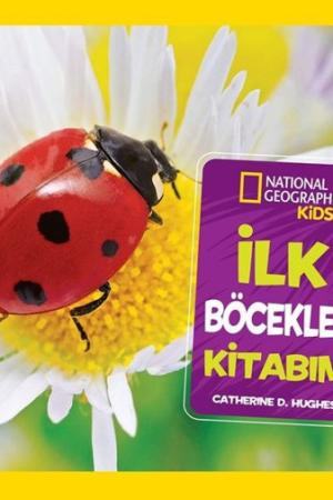 National Geographic Kids - İlk Böcekler Kitabım