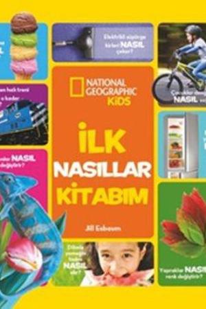 National Geographic Kids İlk Nasıllar Kitabım
