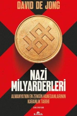 Nazi Milyarderleri Almanya'nın En Zengin Hanedanlarının Karanlık Tarihi