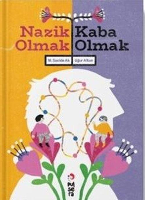 Nazik Olmak - Kaba Olmak