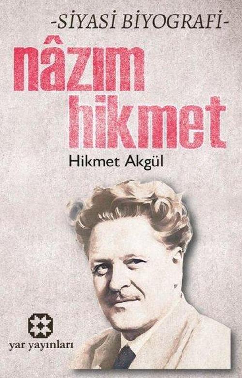 Nazım Hikmet Siyasi Biyografi