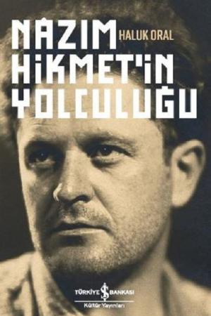 Nazım Hikmet’in Yolculuğu