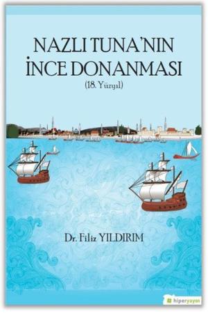 Nazlı Tuna’nın İnce Donanması (18. Yüzyıl)