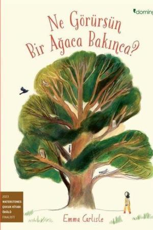 Ne Görürsün Bir Ağaca Bakınca?