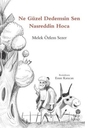 Ne Güzel Dedemsin Sen Nasreddin Hoca
