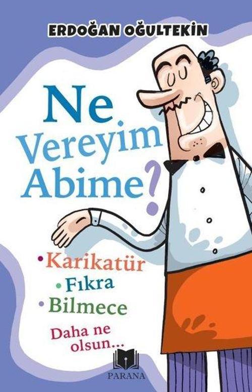 Ne Vereyim Abime?