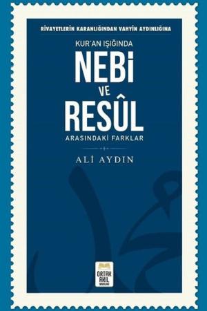 Nebi ve Resul Arasındaki Farklar