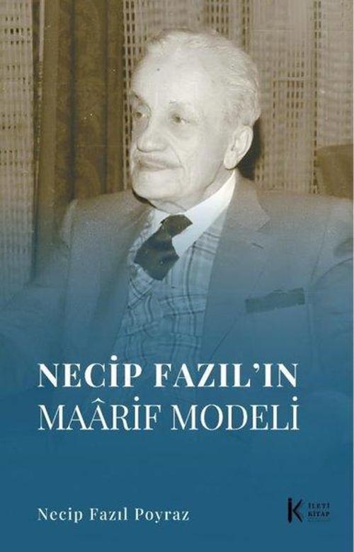 Necip Fazıl'ın Maarif Modeli